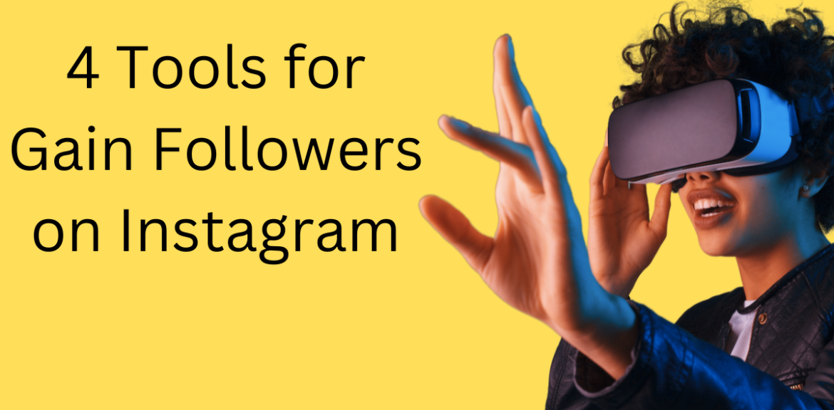 4 Tools for Instagram