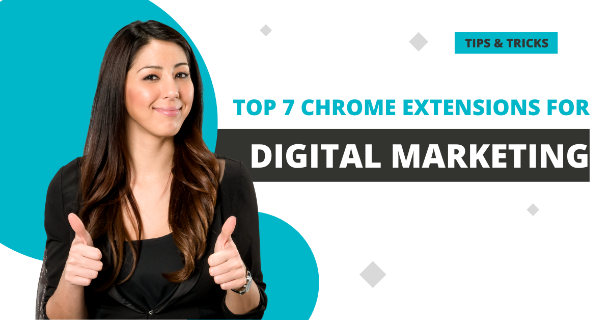 Top 7 Chrome Extension