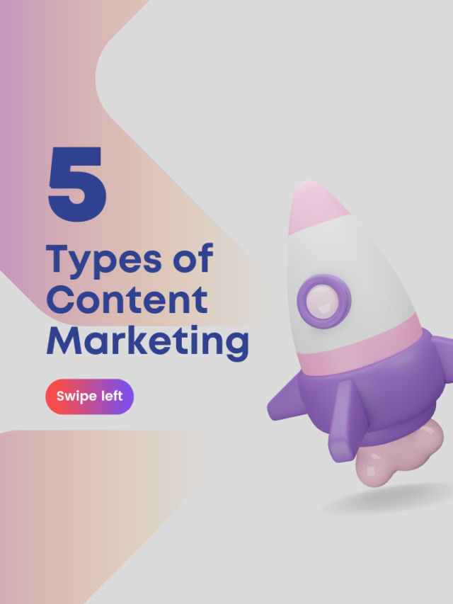 5 Type of Content Marketing